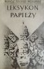 LEKSYKON PAPIEŻY - Rudolf Fischer-Wollpert